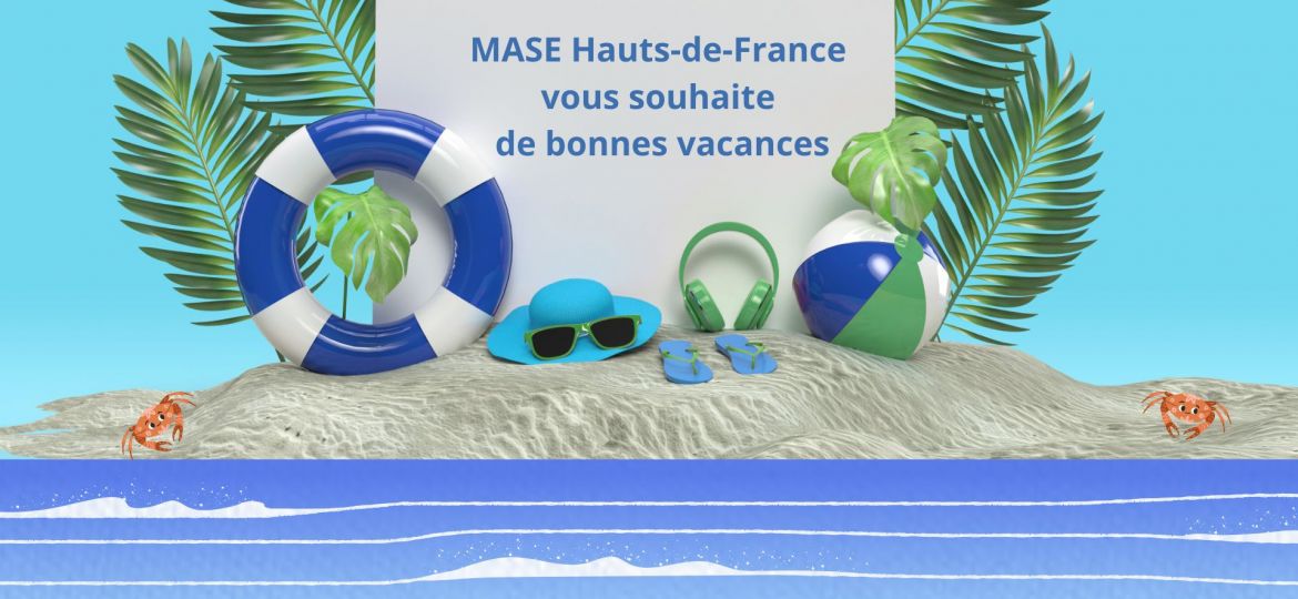 MASE Hauts-de-France vous souhaite de bonnes vacances